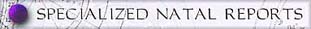 Specialized Natal Reports